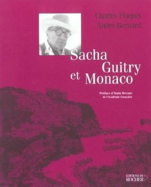 Sacha Guitry et Monaco