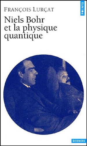 Niels Bohr et la physique quantique