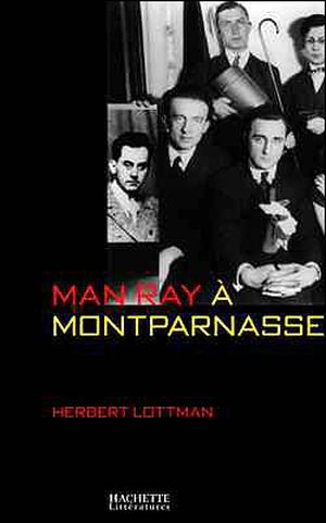 Man Ray à Montparnasse