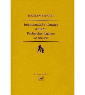 Intentionnalité et langage dans les recherches logiques Husserl