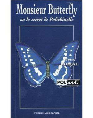 Monsieur Butterfly ou le secret de polichinelle