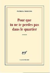 Couverture Pour que tu ne te perdes pas dans le quartier Couverture Pour que tu ne te perdes pas dans le quartier