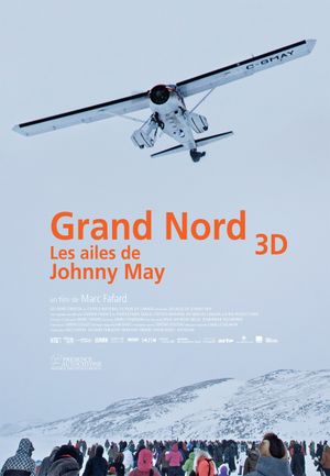 Grand Nord 3D : les ailes de Johnny May