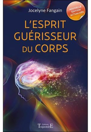 L'esprit guérisseur du corps