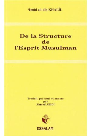 De la structure de l'esprit musulman