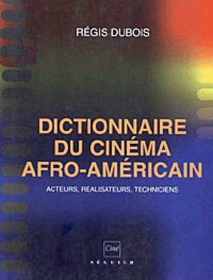 Dictionnaire du cinéma afro-américain