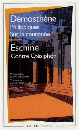 Philippiques / Sur la couronne / Contre Ctésiphon