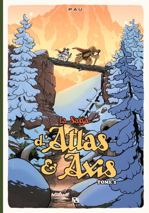 La Saga d'Atlas & Axis, tome 2