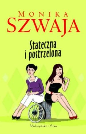 Stateczna i postrzelona