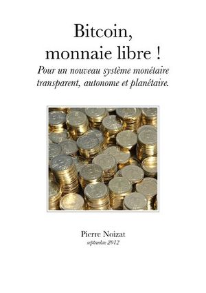 Bitcoin, monnaie libre