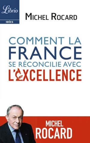 Comment la France se réconcilie avec l'excellence