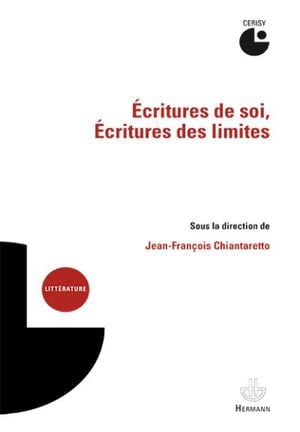 Ecritures de soi, écritures des limites