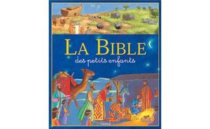 La Bible des petits enfants