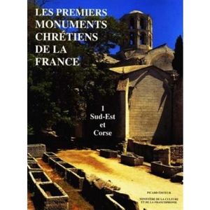 Les premiers monuments chrétiens de la France