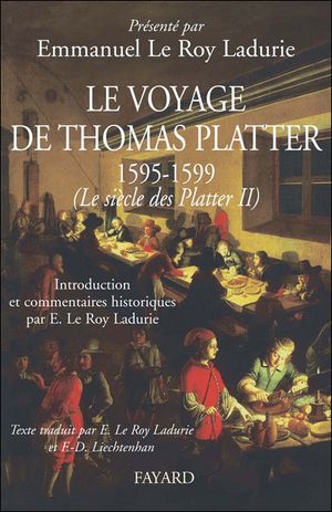 Le voyage de Thomas Platter 1595-1599