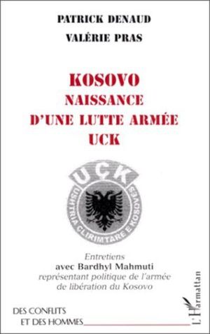 Kosovo naissance d'une lutte armée UCK