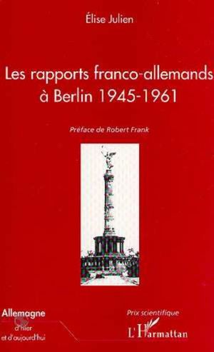 Rapports franco-allemands a berlin 1945-1961