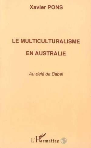 Multiculturalisme en australie au-dela de babel