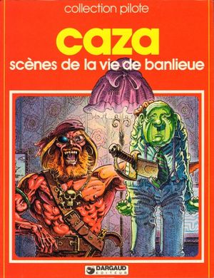 Scènes de la vie de banlieue, tome 1