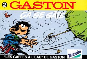 Ça se gâte  - Gaston (Teisseire), tome 2 (hors-série)