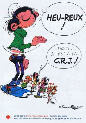 Gaston : Heu-reux! Facile... il est à la C.R.J. ! (hors-série)