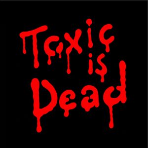 Toxic Is Dead (Single)