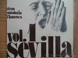 Gran antología flamenca, vol 1: Sevilla