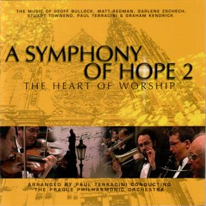 A Symphony of Hope 2: The Heart of Worship