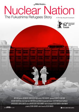 Nuclear Nation : The Fukushima Refugees Story
