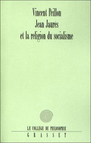 Jean Jaurès et la religion du socialisme