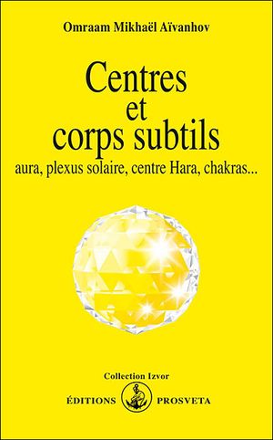 Centres et corps subtils