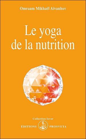 Le Yoga de la nutrition