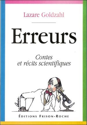 Erreurs, contes et récits scientifiques