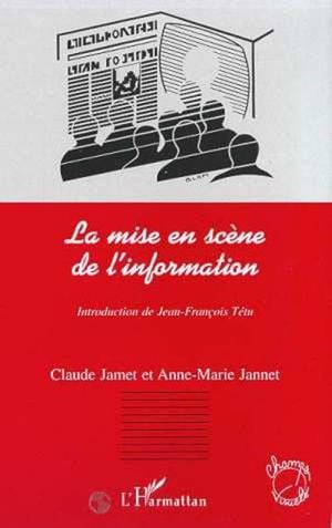 Mise en scene de l'information