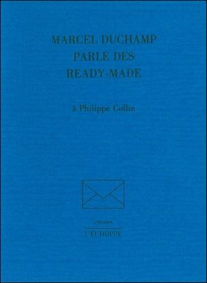 Marcel Duchamp parle des Ready-made