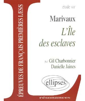 Étude sur  Marivaux : L'Île des esclaves