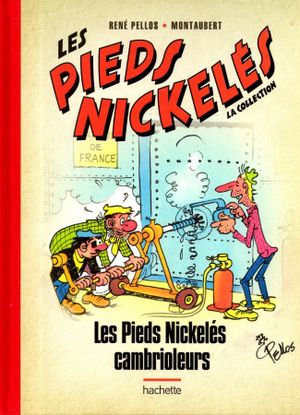 Les Pieds Nickelés cambrioleurs - Les Pieds Nickelés (La collection), tome 50