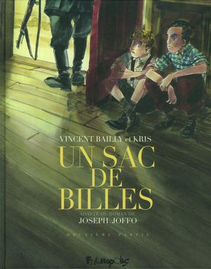 Deuxième partie - Un Sac de billes, tome 2