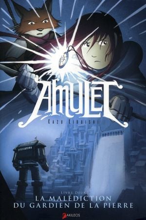 La Malédiction du Gardien de la Pierre - Amulet, tome 2