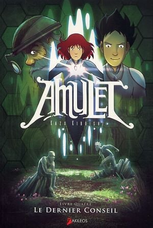 Le Dernier Conseil - Amulet, tome 4