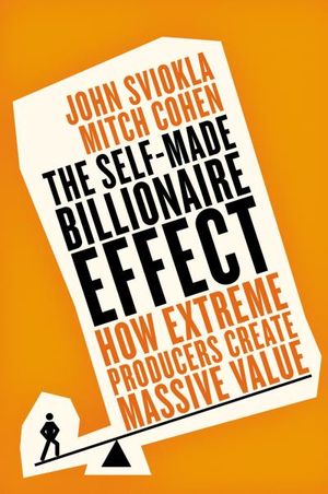 The Self-Made Billionaire Effect