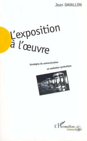 L'exposition a l'oeuvre