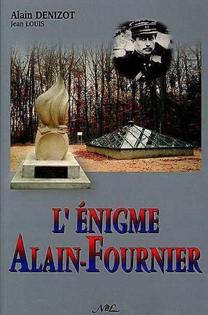 L'énigme Alain-Fournier