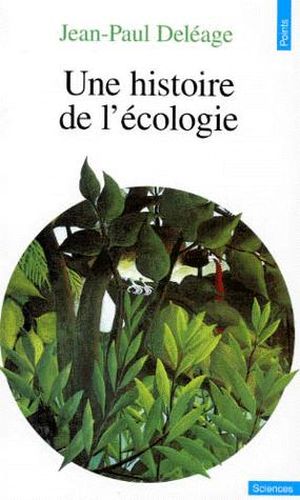 Une Histoire de l'écologie