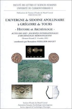 L'auvergne de sidoine apollinaire a gregoire de tours