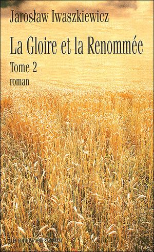 La Gloire et la Renommée, tome 2