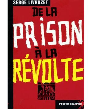 De la prison à la révolte