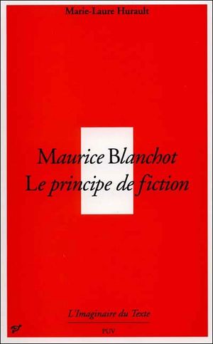 Maurice blanchot le principe de fiction
