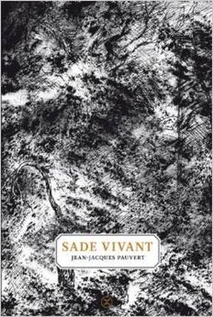 Sade vivant, tome 2