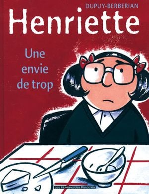 Une envie de trop - Henriette, tome 1